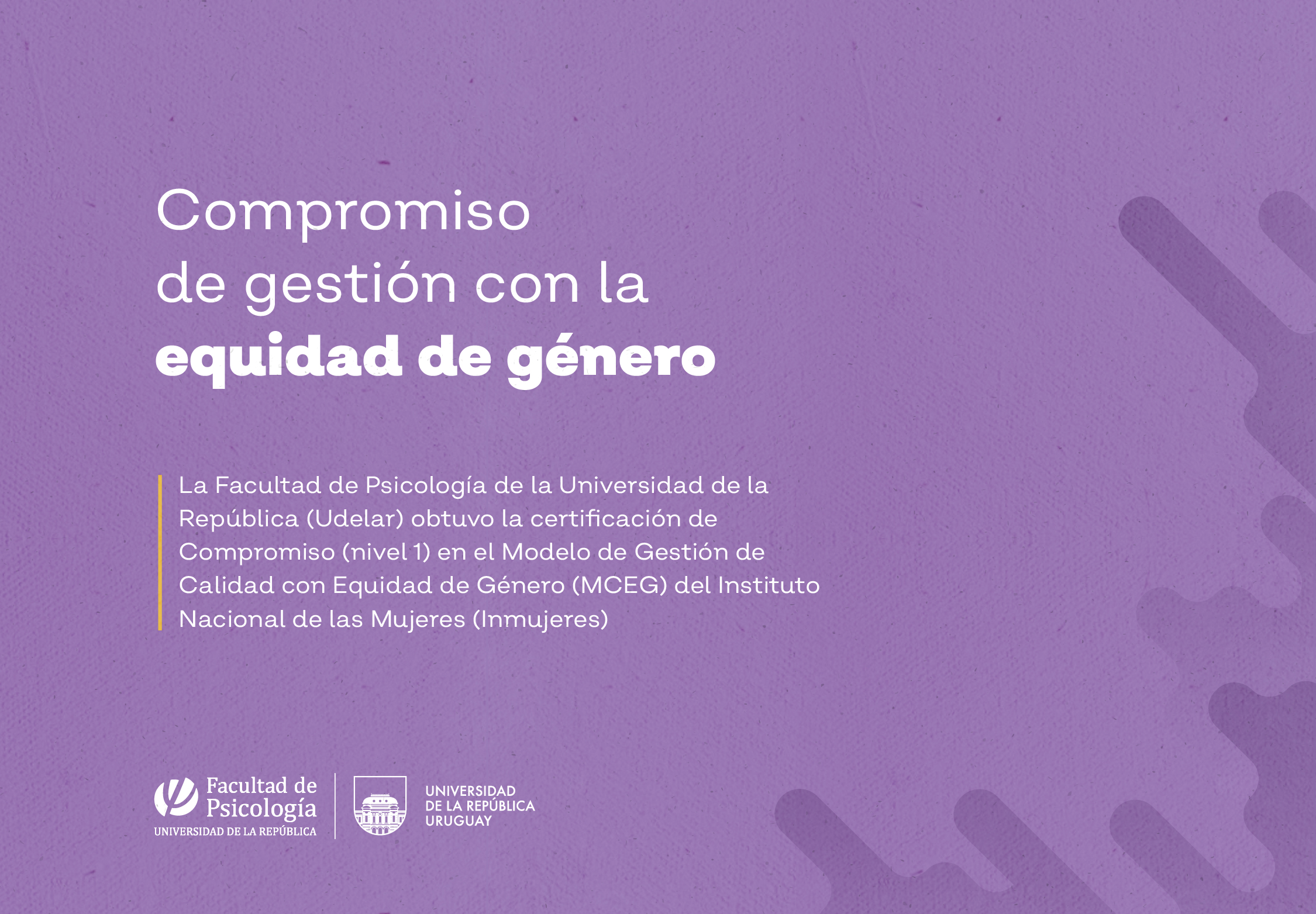 Facultad de Psicología obtuvo la certificación de Compromiso (Nivel 1) en  el Modelo de Gestión de Calidad con Equidad de Género | Facultad de  Psicologia