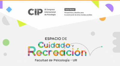 El III Congreso Internacional de Psicología contará con un Espacio de Cuidado y Recreación