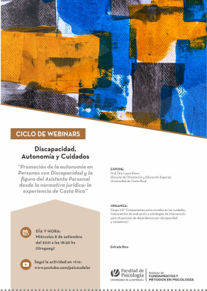 "Promoción de la autonomía en Personas con Discapacidad y la figura del Asistente Personal desde la normativa jurídica: la experiencia de Costa Rica"