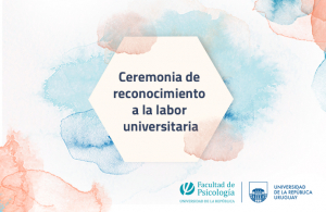 Ceremonia de reconocimiento a la labor universitaria