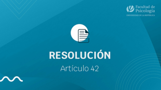 Resolución del Decano de la Facultad de Psicología por Art. 42
