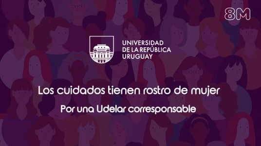 8 de marzo en la Universidad: Los cuidados como derecho