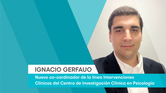 Ignacio Gerfauo es el nuevo co-cordinador de la línea Intervenciones Clínicas del Centro de Investigación Clínica en Psicología