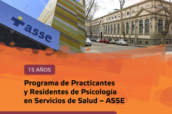 15 años del Programa de Practicantes y Residentes de Psicología en Servicios de Salud – ASSE