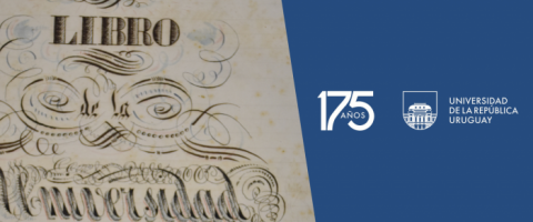Un aniversario que nos lleva a los orígenes / Acciones del AGU por los 175 años de la Udelar