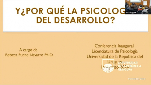 Conferencia inaugural de Psicología del Desarrollo "¿Y por qué la Psicología del Desarrollo?"