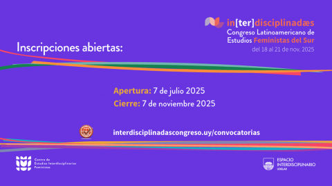 Congreso Latinoamericano de Estudios Feministas del Sur: "In[ter]disciplinadæs"