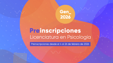 Preinscripciones 2026 a la Licenciatura en Psicología