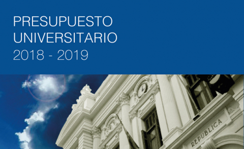 Imagen con el texto "Presupuesto universitario 2018 - 2019" y parte de la fachada del edificio central de la universidad 